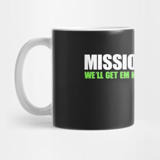 Mission Failed Mug